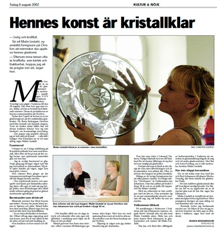 Artikel om glaskonstnären Malin Lindahl - Östgöta Correspondenten - Kultur & Nöje Tisdag 6 augusti 2002